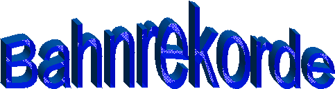 Bahnrekorde